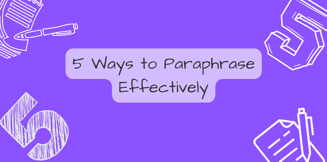 You are currently viewing 5 Ways to Paraphrase the content effectively