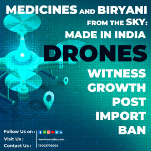 Read more about the article Medicines and Biryani from the sky Made-In-India drones witness growth post import ban