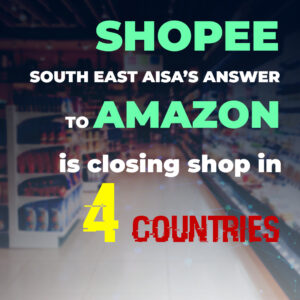 Read more about the article Shopee, southeast Asia’s answer to Amazon, is closing shop in 4 countries