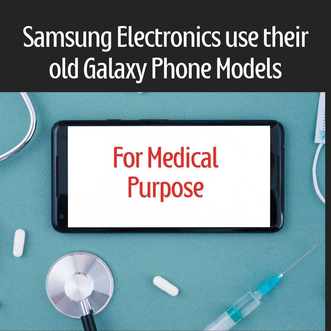 You are currently viewing Samsung Electronics use their old Galaxy Phone Models for Medical Diagnosis Cameras
