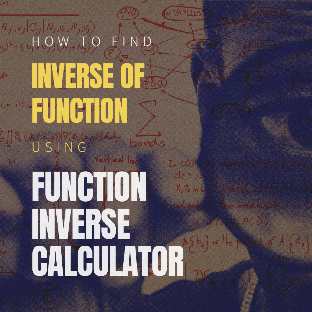 how-to-find-inverse-of-function-using-function-inverse-calculator