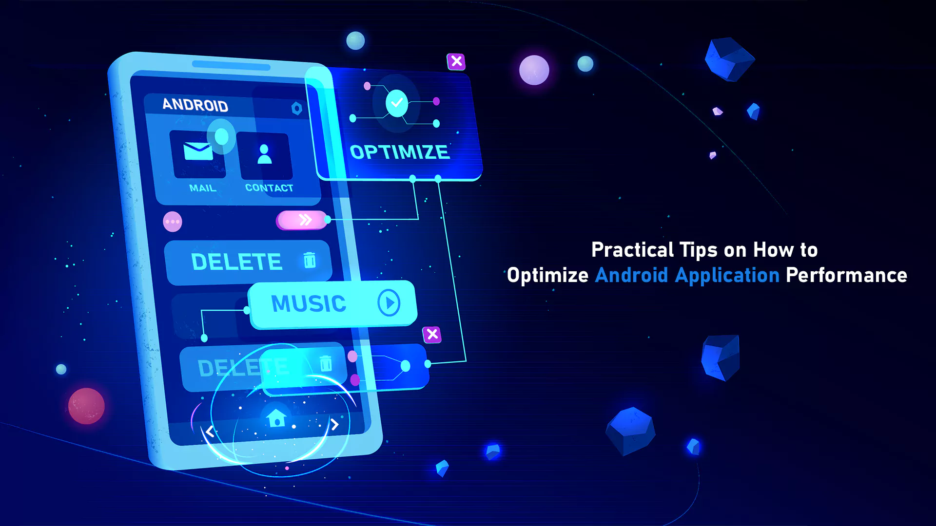 You are currently viewing Practical Tips on How to Optimize Android Application Performance