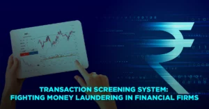 Transaction Screening System: Fighting Money Laundering in Financial Firms
