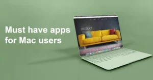 Must-have apps for Mac users
