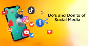 Do’s and Don’ts of Social Media