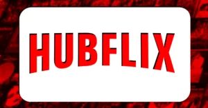 Hubflix: Your Gateway to Download Latest Bollywood and Hollywood Releases for Free