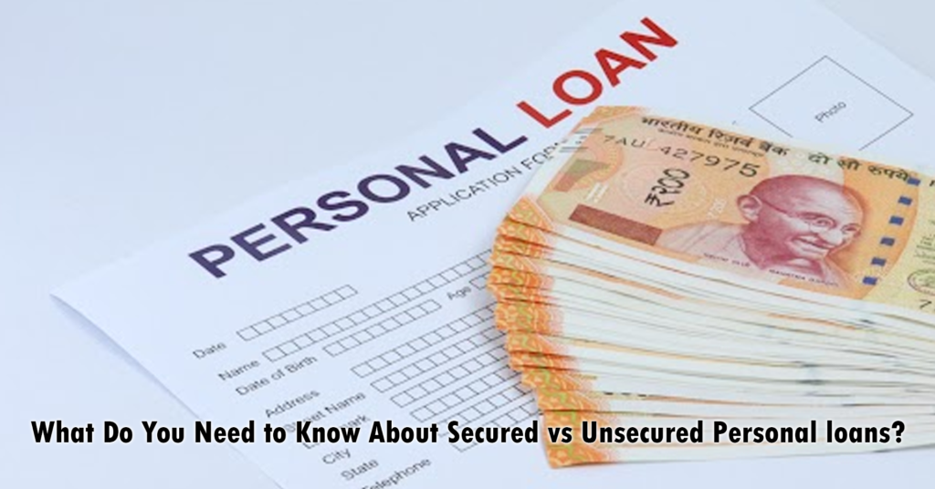 What Do You Need To Know About Secured Vs Unsecured Personal Loans ...