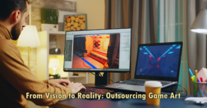 From Vision to Reality: Outsourcing Game Art