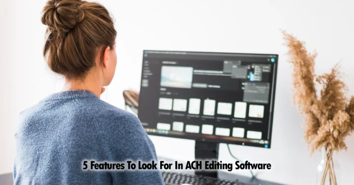 ACH Editing Software