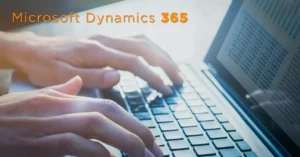 Microsoft Dynamics 365- Why You Must Use It For CRM In The U.S.