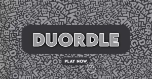 Duordle: A Fun Way To Learn New Words!