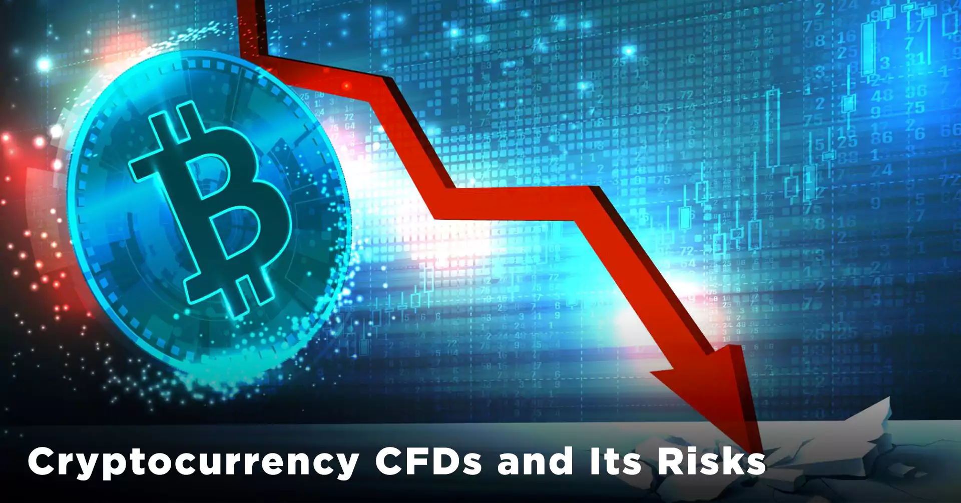 Cryptocurrency CFDs and Its Risks - IEMLabs Blog