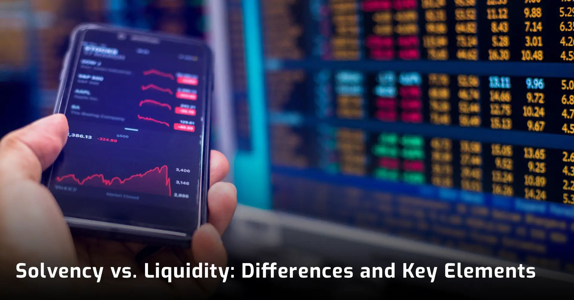 Solvency Vs. Liquidity: Differences And Key Elements - IEMLabs Blog