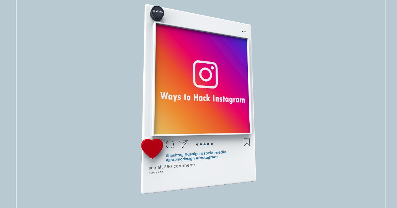 Ways to Hack Instagram - IEMLabs Blog