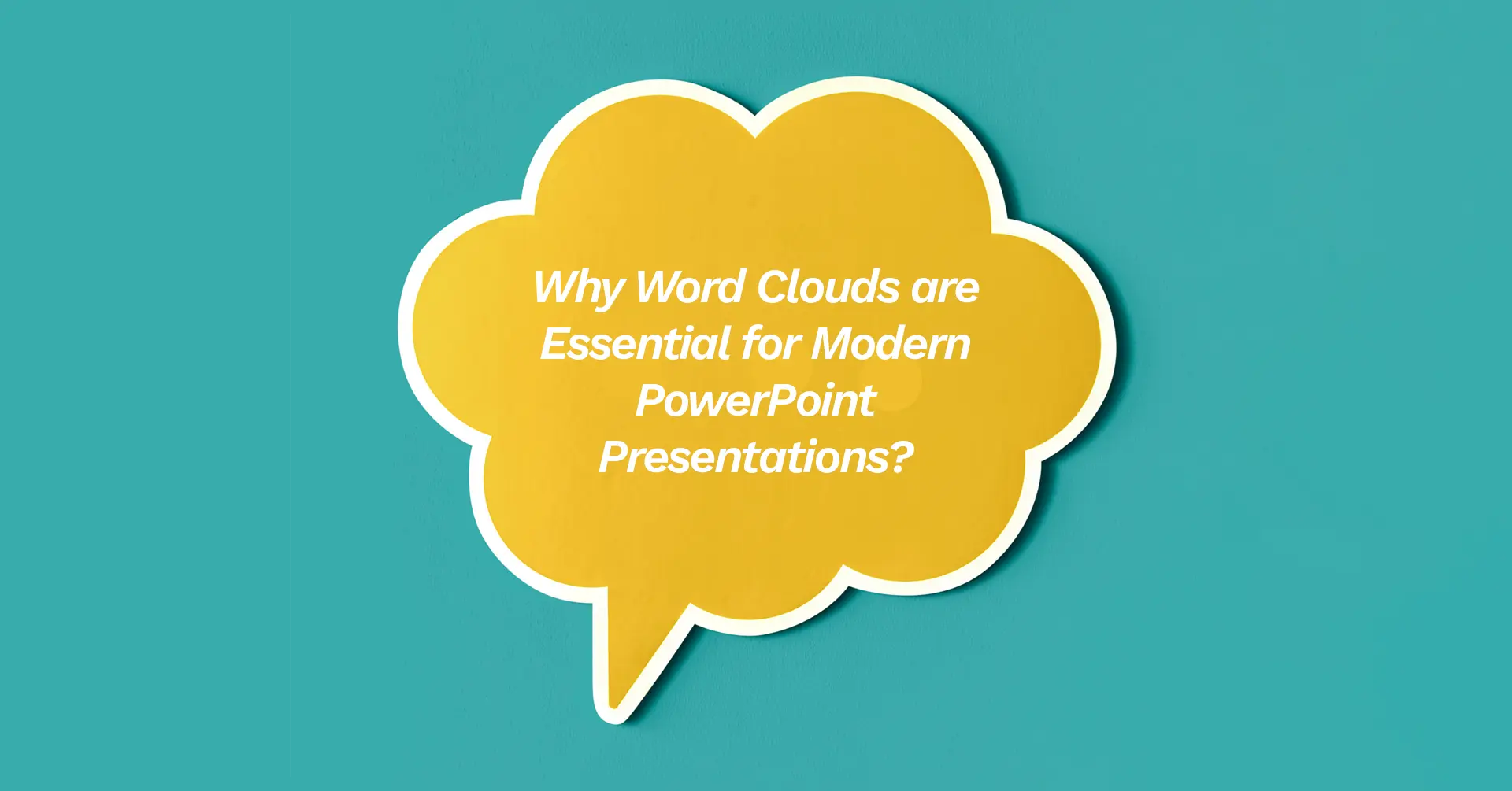 why-word-clouds-are-essential-for-modern-powerpoint-presentations