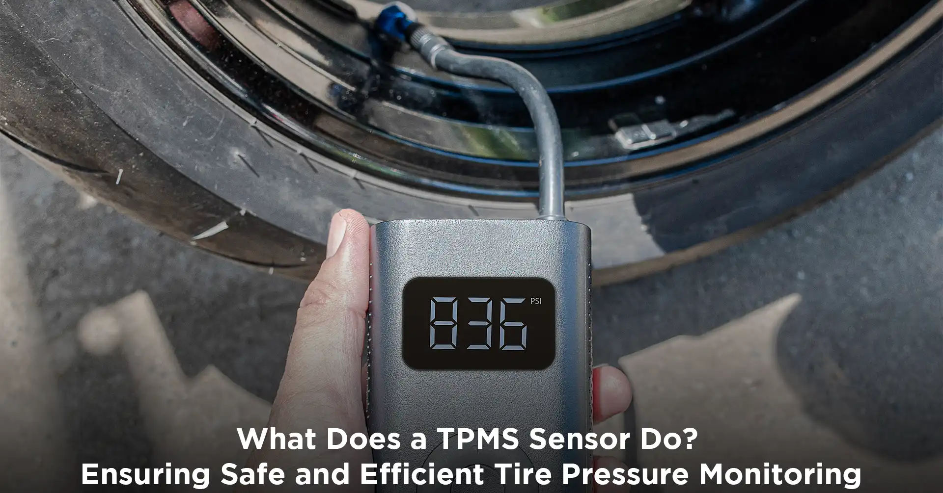 What Does a TPMS Sensor Do? Ensuring Safe and Efficient Tire Pressure