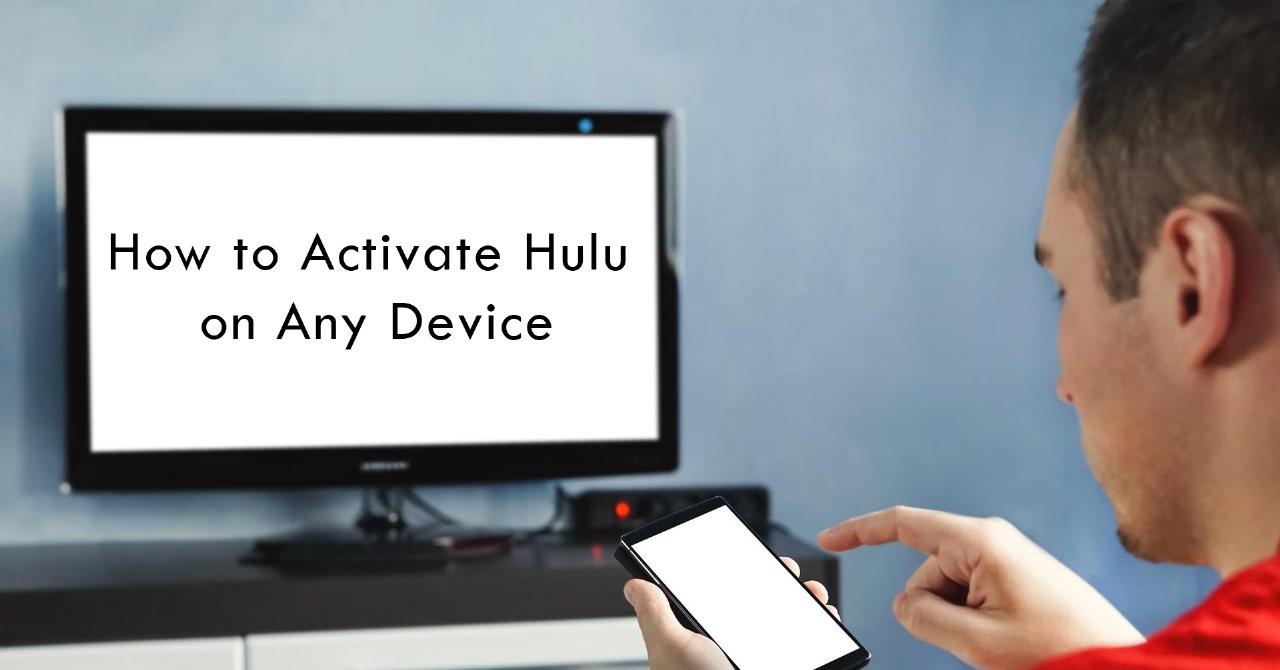 How to Activate Hulu on Any Device IEMLabs Blog