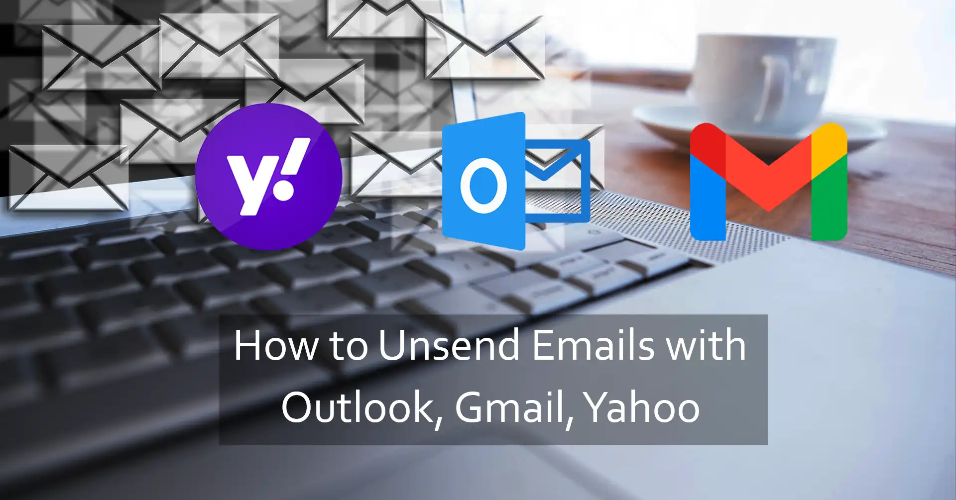 Unsend Email Outlook & Avoid Email Mishaps! IEMLabs Blog