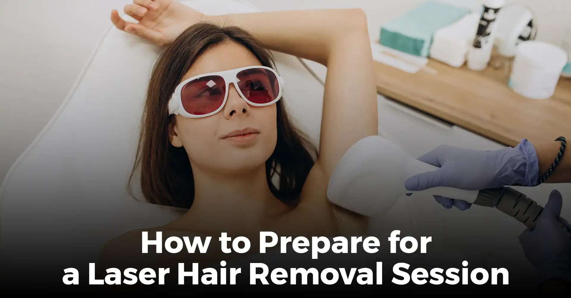 how-to-prepare-for-a-laser-hair-removal-session-iemlabs-blog