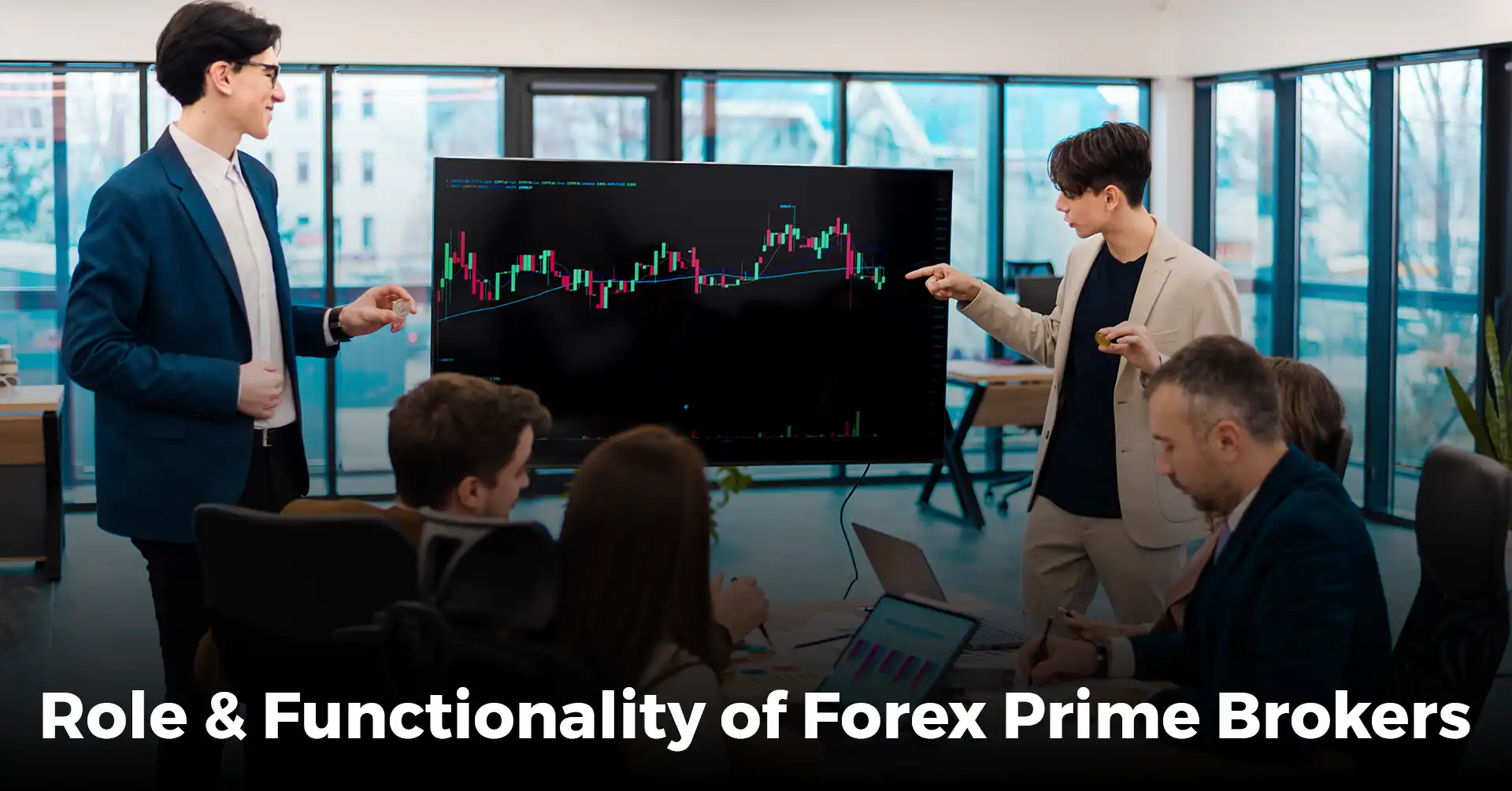 Role & Functionality of Forex Prime Brokers IEMLabs Blog