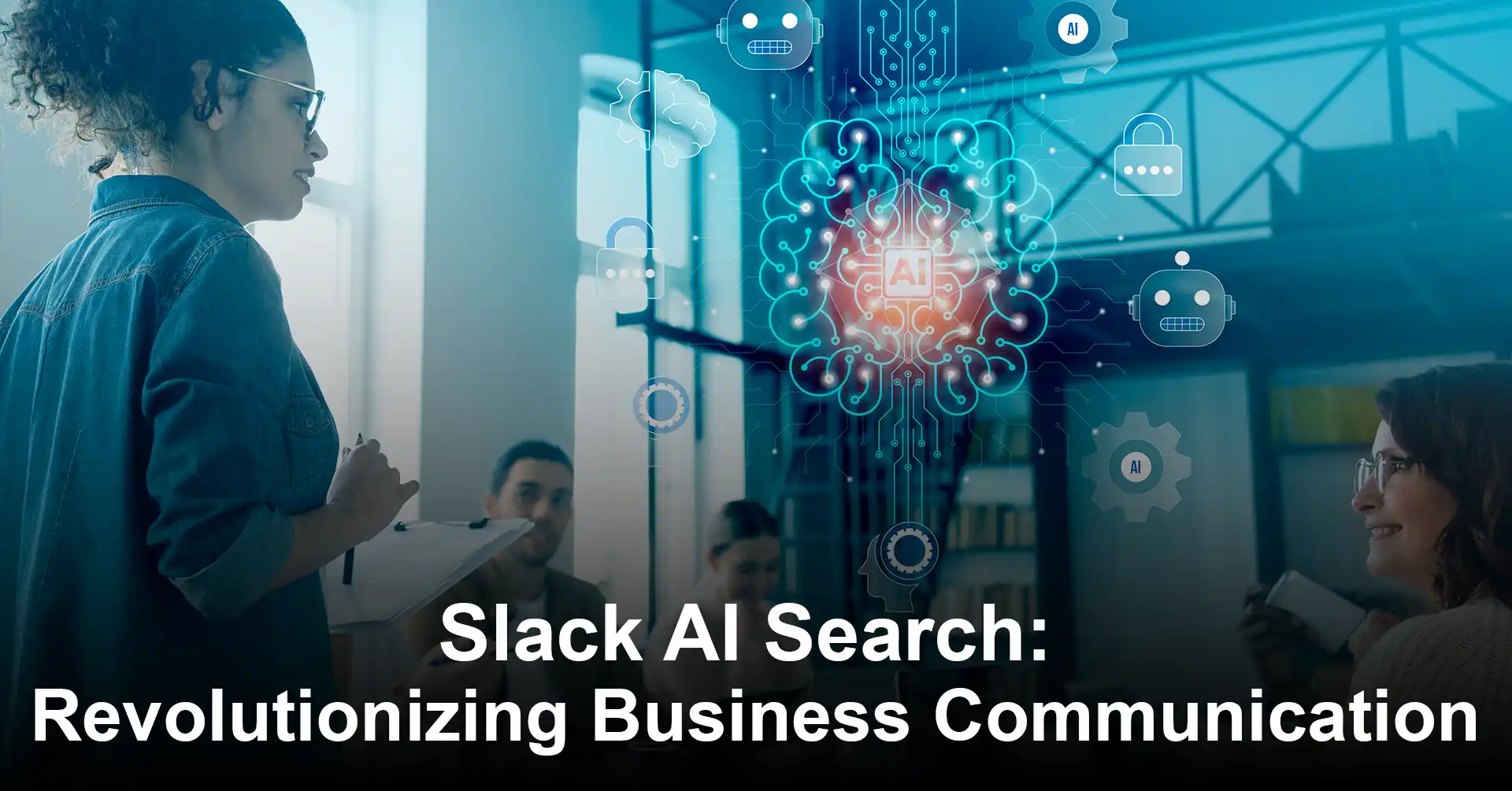 Slack AI Search: Revolutionizing Business Communication - IEMLabs Blog