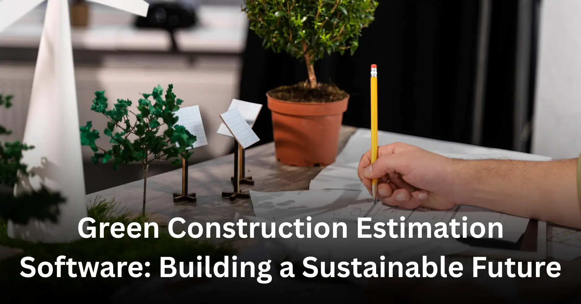 IEMLabs Blog Green Construction Estimation Software: Building a ...