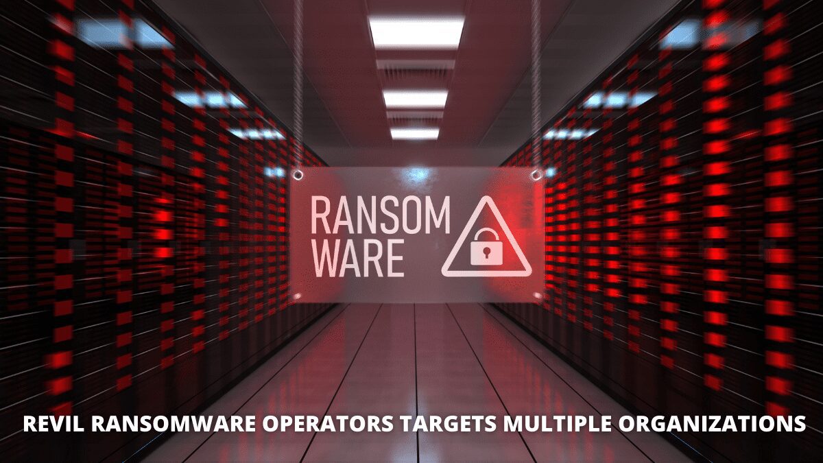 Image for REvil ransomware operators targets multiple organizations