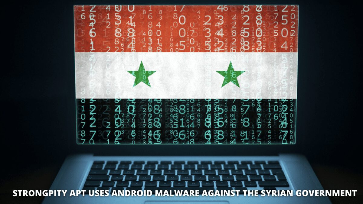 StrongPity APT uses android malware against the Syrian government