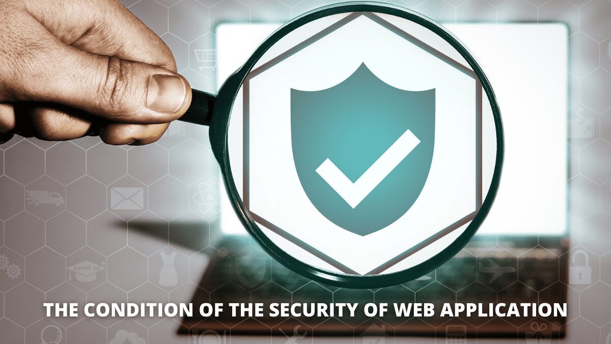 The condition of the Security of Web Application