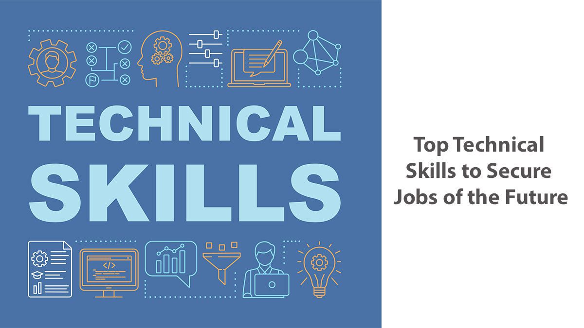 Top Technical Skills to Secure Jobs of the Future