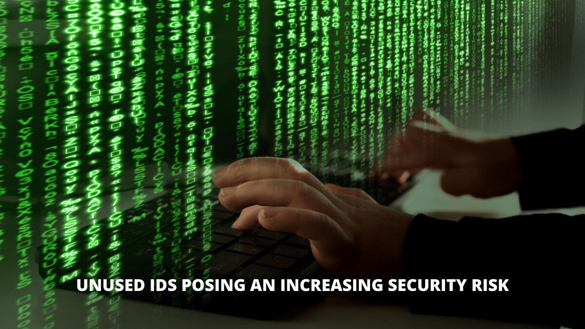 Unused-IDs-Posing-An-Increasing-Security-Risk