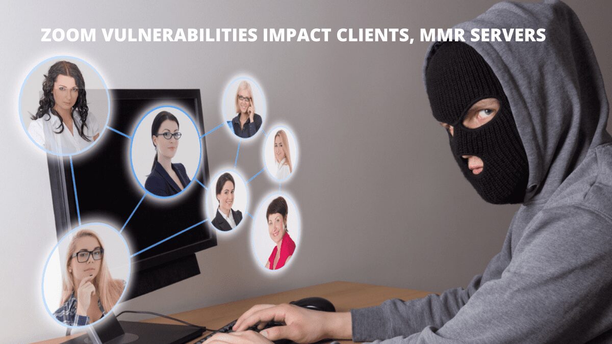 Zoom vulnerabilities impact clients, MMR servers.