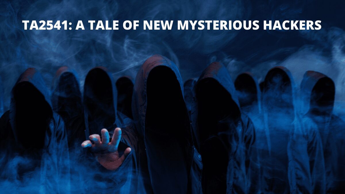 TA2541-A-Tale-of-New-Mysterious-Hackers.
