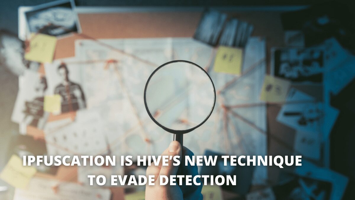 IPfuscation-is-Hives-New-Technique-to-Evade-Detection.