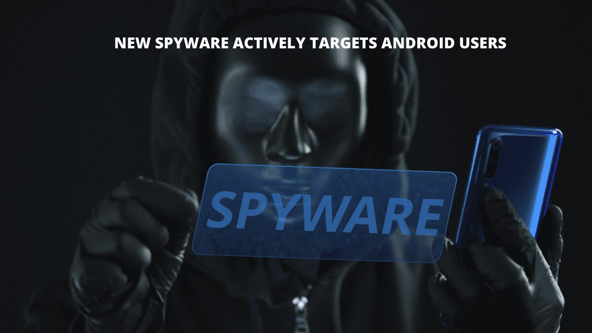 New-Spyware-Actively-Targets-Android-Users