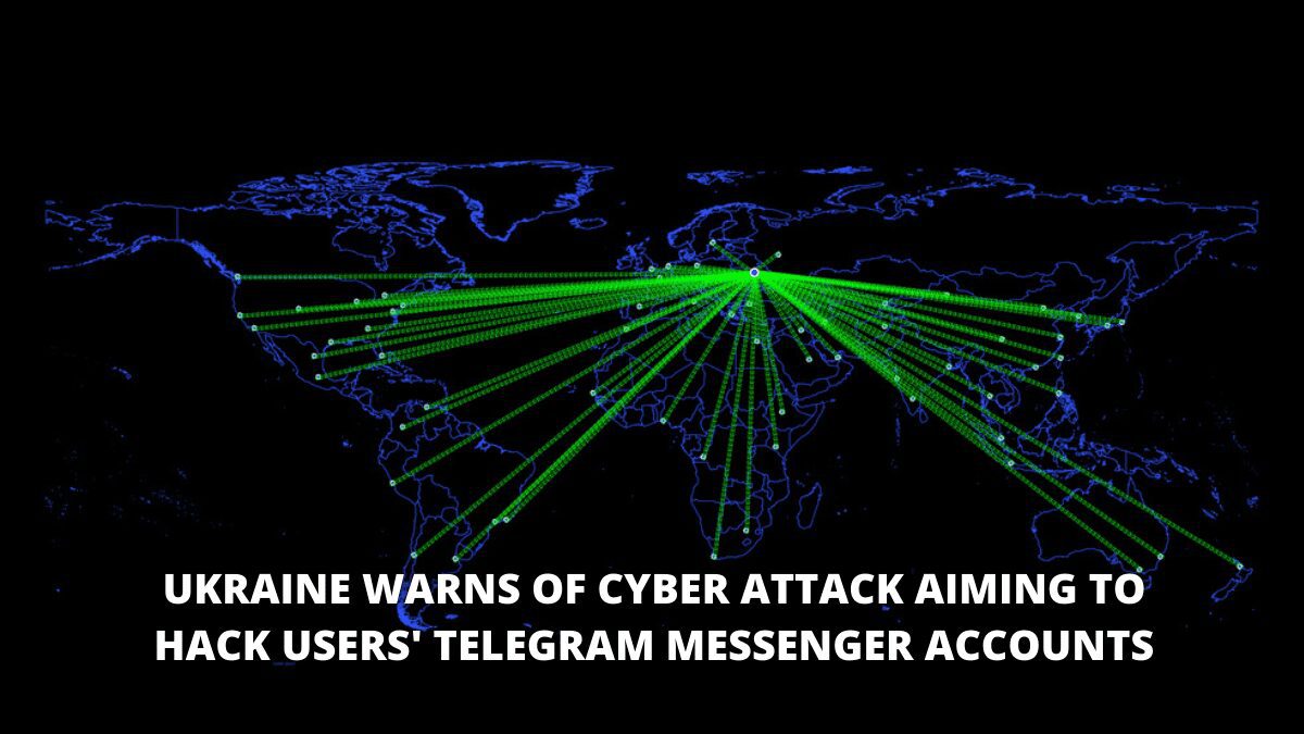 Ukraine-Warns-of-Cyber-attack-Aiming-to-Hack-Users-Telegram-Messenger-Accounts.